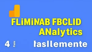eliminar-fbclid-de-google-analytics-4-facilmente